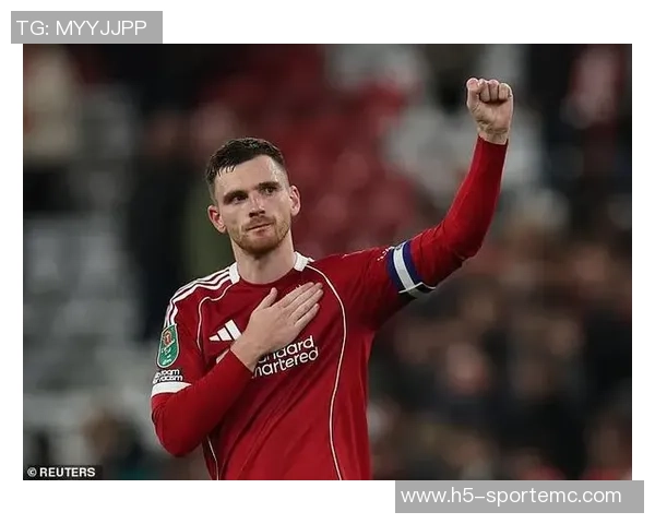 邮报分析利物浦放走罗伯逊的决策是否失误为何未能留他至赛季结束